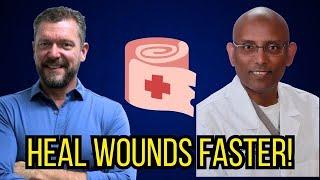 HEAL WOUNDS FASTER! [Non-healing wound Tips] - with Dr. Ravi Kamepalli