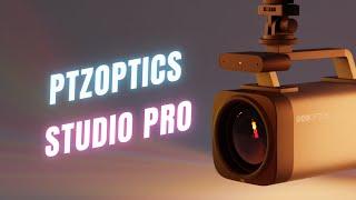 PTZOptics Studio Pro is Finally Here!!