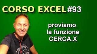 93 Corso Excel: proviamo la funzione CERCA.X | Daniele Castelletti | Associazione Maggiolina