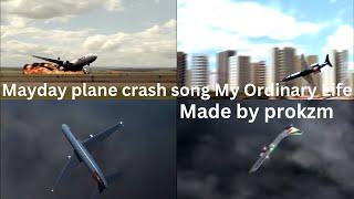 Mayday plane crash song My Ordinary Life