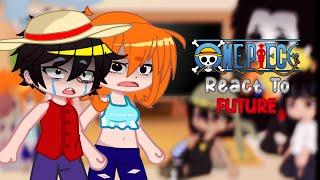 •||"The straw hats pre time skip react to future"||•||1/?||[]