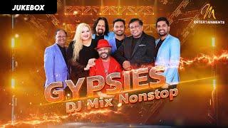 Gypsies Dj Mix Nonstop | Audio Jukebox | Sunil Perera Songs Collection | ජිප්සීස් සිංදු DJ රහට