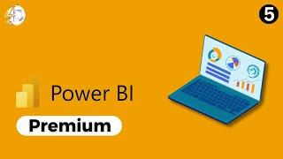 Basic of Power BI Premium | Power BI Premium Tutorial, Learn Power BI in English