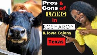 Houston Texas| The Pros and Cons of living in Rosharon and Iowa Colony Texas