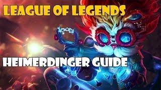 League of legends - HEIMERDINGER ГАЙД/GUIDE