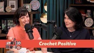 My Favorite Murder 469 - Crochet Positive