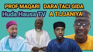 PROF MAQARI DARA TACI GIDA A TIJJANIYA  SHEIKH SANI RABIU ALKANAWI