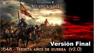 Relive the 30 Years War v2.0! Epic Mod for Medieval 2: Total War