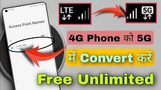 How To Enable 5G internet in 4G Mobile  New latest APN Setting  All Network working trick 