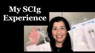 My SCIg Experience (Subcutaneous Immunoglobulin)