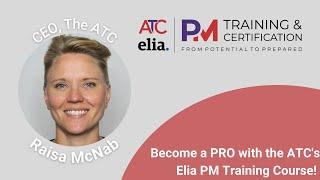 The ATC Elia PM Training Course with Raisa McNab: Boost Your Skills & Knowledge.