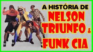 Nelson Triunfo e Funk Cia  (biografia do grupo)