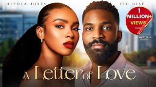 A LETTER OF LOVE - Eso Dike, Detola Jones, Tochie Szn, Michael Odeh 2024 Nigerian Latest Full Movies