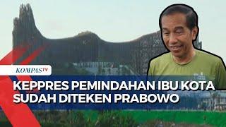 Sebut Keppres Pemindahan Ibukota ke IKN Ditangatangani Prabowo, Jokowi: Segera, Tidak Mudah!