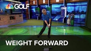 Weight Forward - School of Golf | Golf Channel