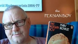 the PERSIAN BOY by Mary RENAULT  middle book of the Alexander trilogy