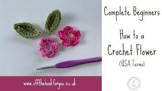 Absolute Beginners Easy Crochet Flower