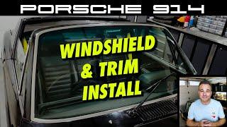 Porsche 914 Windshield and Trim Replacement on a Porsche 914 [Project Bumblebee Ep 22]