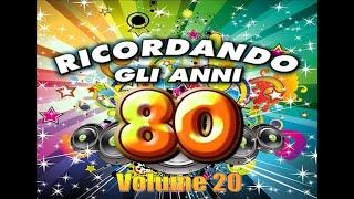 Ricordando gli Anni 80 - Volume 20