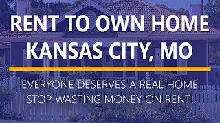 Rent to Own Homes in Kansas City, Missouri