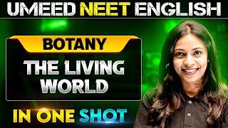 THE LIVING WORLD in 1 Shot | All concepts Covered | UMEED NEET in Pure English