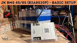 JK BMS 4s/8s (B2A8S20P) - Basic Setup