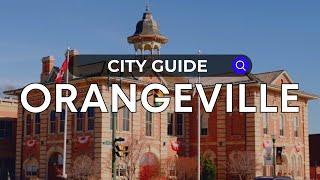 Orangeville City Guide | Ontario - Canada Moves You