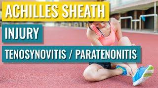 Achilles Tenosynovitis (Paratenonitis) Treatment