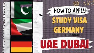 How to Apply for a German Study Visa from UAE Dubai | Step by Step complete Guide