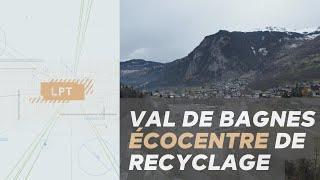 Val de Bagnes : centre sportif et écorecyclage
