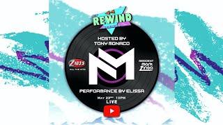 The Rewind Series Live Mix ft. DJ Nick Mana Hosted by Tony Monaco + Performance by Elissa(EPISODE 7)