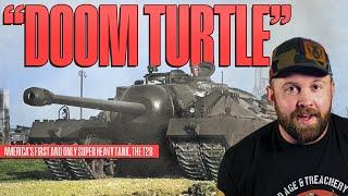 The Doom Turtle - America's Only Super Heavy Tank