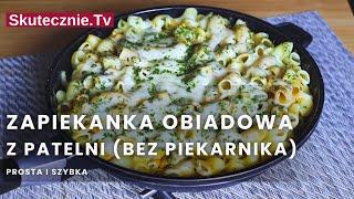 Zapiekanka gyros z patelni (prosta zapiekanka obiadowa) :: Skutecznie.Tv