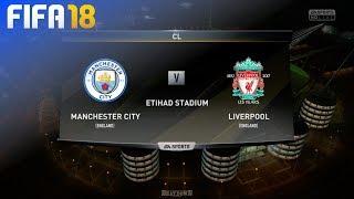 FIFA 18 - Manchester City vs. Liverpool @ Etihad Stadium