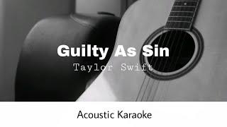 Taylor Swift - Guilty as sin (Acoustic Karaoke)