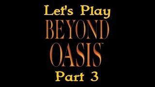 Let's Play Beyond Oasis (Part 3)