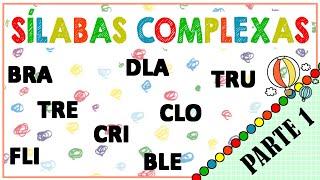 Sílabas Complexas | PARTE 1