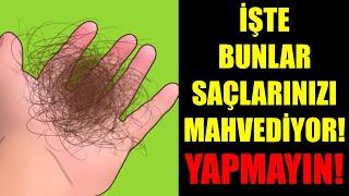 SAÇA ZARAR VEREN ALIŞKANLIKLAR- SAÇLARINIZA BUNLARI YAPMAYIN!