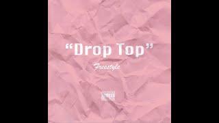 FromThx L - "Drop Top" Freestyle ;3