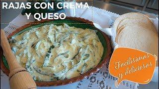 Rajas con crema y queso