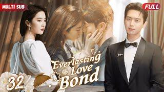 Everlasting Love BondEP32 | CEO#xiaozhan bumped into by girl #zhaolusi, their fate forever changed!