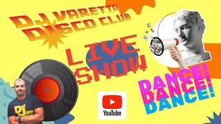 LIVE CLASSIC HOUSE & POP - DJ VARETTA DISCO CLUB