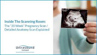 The 20-Week Anatomy Pregnancy Scan Explained | Ultrasound Ireland