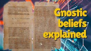 What Did Gnostics Believe?