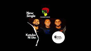 Paradise Rootz - Katuba Ni Uto [Official Audio]