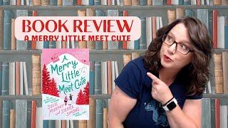 BOOK REVIEW A Merry Little Meet Cute Christmas Holiday Romance Novel