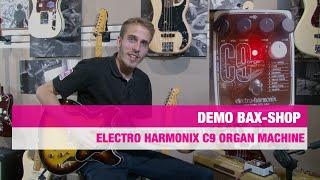 Demo: Electro Harmonix C9 Organ Machine