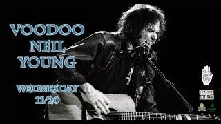 Voodoo Neil Young 11/20/2024