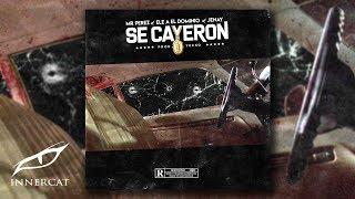 Ele A El Dominio X Mr.Perez X Jenay - SE CAYERON [Audio Oficial]