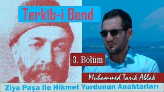 "Adalet Terazisi " Terkîb-i Bend  Muhammed Tarık Ablak 3. Bölüm